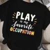AURORA WEAR Women's T-Shirt PLAY Is My Favorite Occupation