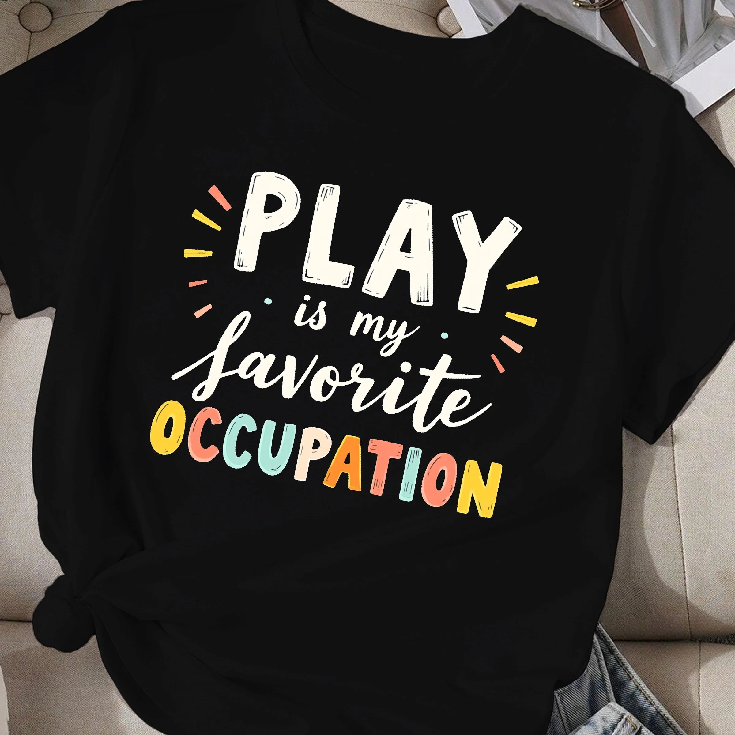 AURORA WEAR Women's T-Shirt PLAY Is My Favorite Occupation